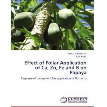 Effect of Foliar Application of Ca, Zn, Fe and B on Papaya: Response of papaya to foliar application of Nutrients