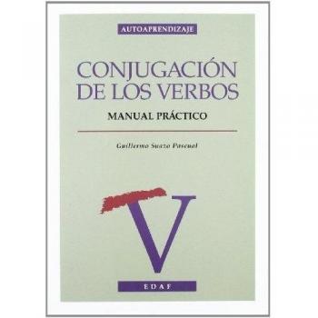 Conjugación de los verbos: Manual práctico (Tapa blanda).