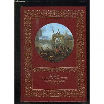 Grande histoire de la revolution française/l'embrasement (Bordas)