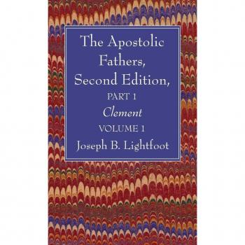 Lightfoot, Joseph B.: The Apostolic Fathers, Second Edition, Part 1, Volume 1