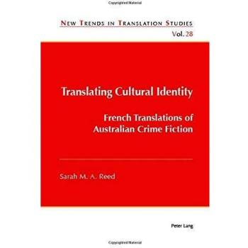 Translating Cultural Identity: French Translations of Australian Crime Fiction