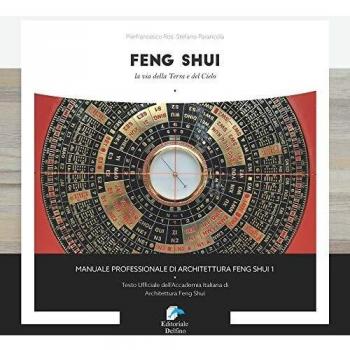 Feng shui. La via della Terra e del Cielo