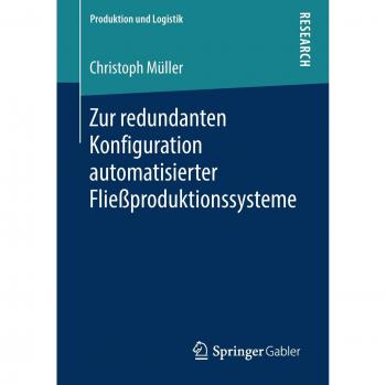 Zur redundanten Konfiguration automatisierter Fließproduktionssysteme