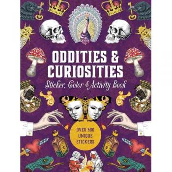 Oddities & Curiosities Sticker Color & Activity Book