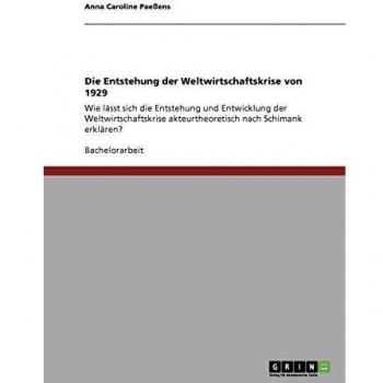 Die Entstehung der Weltwirtschaftskrise von 1929