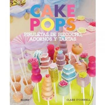 Cake Pops: piruletas de bizcocho, adornos y tartas