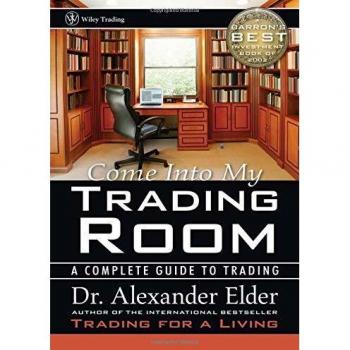 John Wiley & Sons, Inc. Come Into My Trading Room : A Complete Guide to Trading