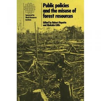 Public policies and the misuse of forest resources