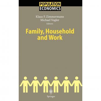 Family, Household And Work (Population Economics)