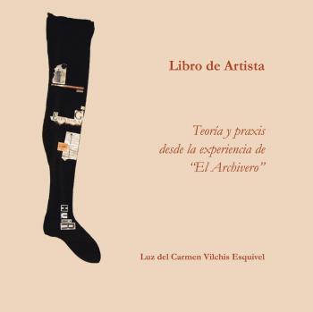 Luz Del Carmen  Libros de artista. Teoría y praxis desde la experi (Tapa blanda)