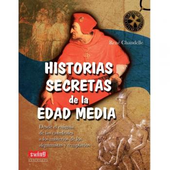 HISTORIAS SECRETAS DE LA EDAD MEDIA