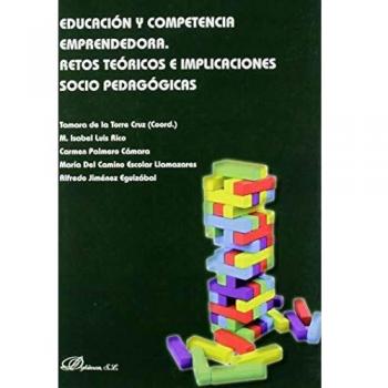 Educación y competencia emprendedora. Retos teóricos e implicaciones socio pedagógicas