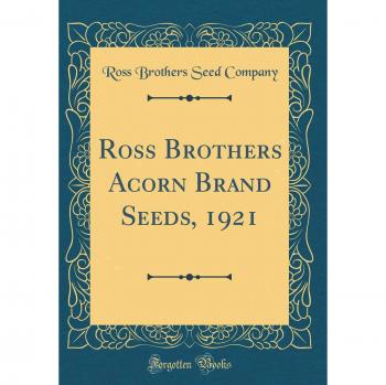 Ross Brothers Acorn Brand Seeds, 1921
