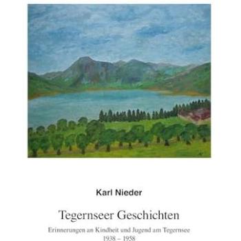 Nieder, Karl: Tegernseer Geschichten