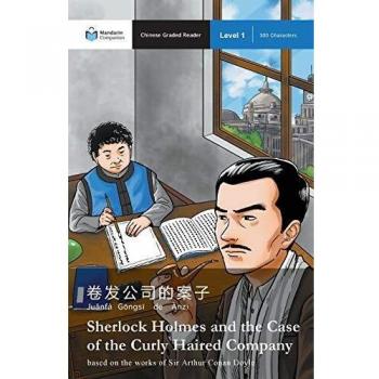 Sherlock Holmes and the Case of the Curly Haired Company: Mandarin Companion Graded Readers Level 1