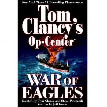 War of Eagles : Op-Center 12, by Tom Clancy