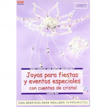 Serie Swarovski nº 6. JOYAS PARA FIESTAS Y EVENTOS ESPECIALES CON CUENTAS DE CRISTAL (Tapa blanda).