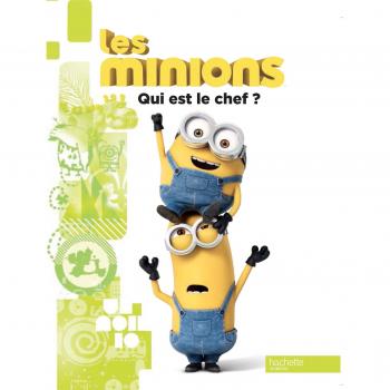 Les Minions : Qui est le chef ?