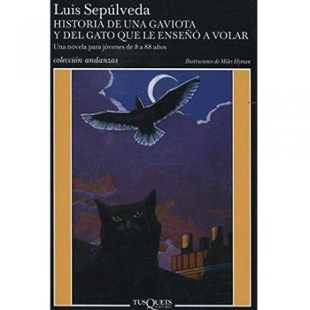 HISTORIA DE UNA GAVIOTA Y DEL GATO QUE LE ENSEÑO A