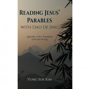 Kim, Yung Suk: Reading Jesus' Parables with Dao De Jing