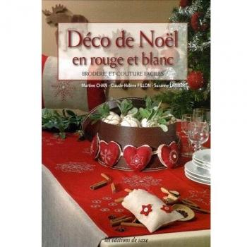 Déco de Noël en rouge et blanc : Broderie et couture faciles