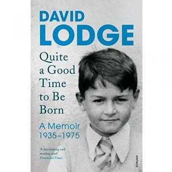 Quite A Good Time to be Born: A Memoir: 1935-1975
