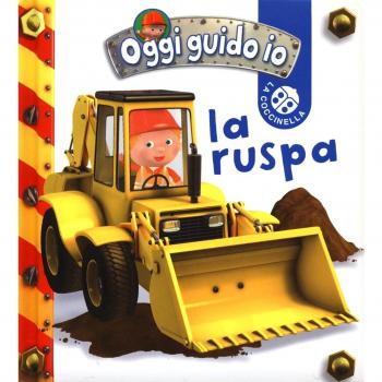 La ruspa. Oggi guido io