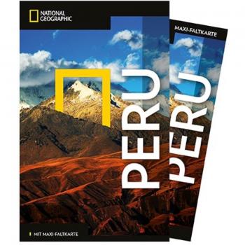 National Geographic Reiseführer Peru: Reisen nach Peru mit Karte, Geheimtipps und allen Sehenswürdigkeiten wie Machu Picchu, dem Inka-Pfad, Sacred Valley, Cusco und Huayna Picchu. (NG_Traveller)