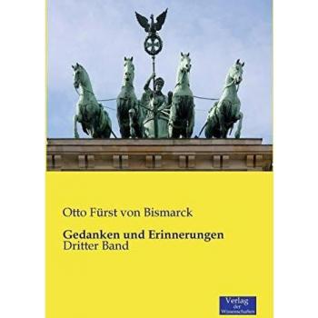 Gedanken und Erinnerungen: Dritter Band