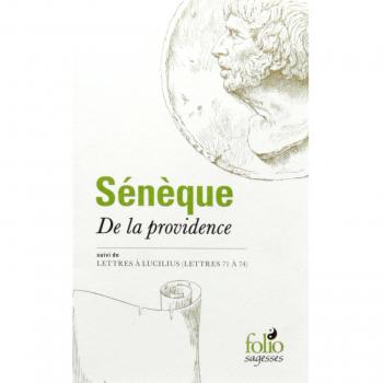 De la Providence/Lettres à Lucilius