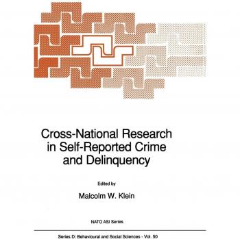 Cross-National Research in Self-Reported Crime and Delinquency (NATO Science Series D:, 50, Band 50)