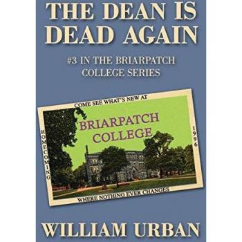 The Dean Is Dead Again, Briarpatch College