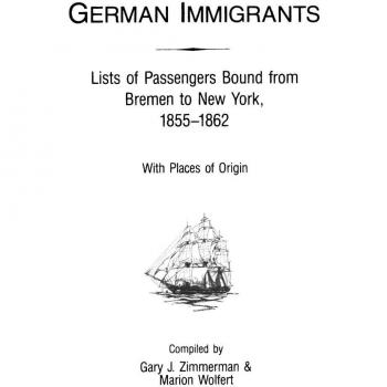 German Immigrants Lists of Passengers Bremen to New York 1855 to 1862