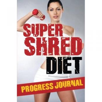 Super Shred Progress Journal