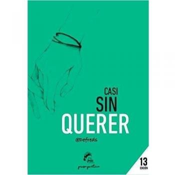 Gómez Iglesias (@Defreds), Jose Angel Casi Sin Querer (Prosa Poética, Band 2)