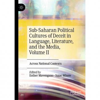 Sub-Saharan Political Cultures of Deceit in Language Literature and the Media Volume II