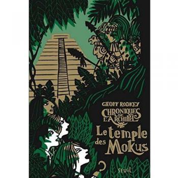 Le Temple des Mokus. Chroniques de l'Archipel, tome 2