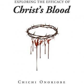 Exploring the Efficacy of Christ's Blood