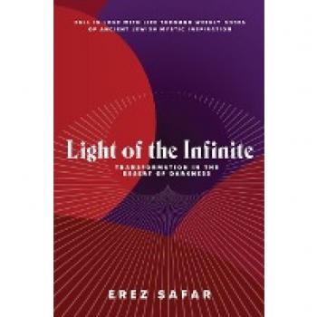 Light of the Infinite: Transformation in the Desert of Darkness