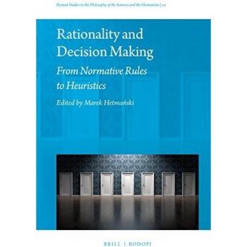 Rationality and Decision Making: From Normative Rules to Heuristics: 111