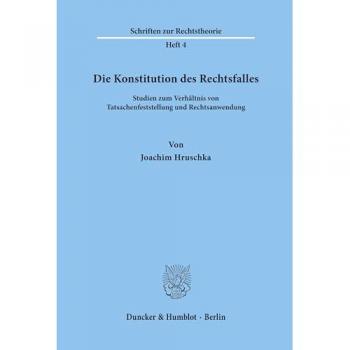Die Konstitution des Rechtsfalles.
