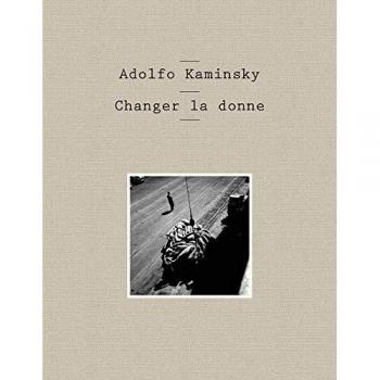 Adolfo Kaminsky : changer la donne