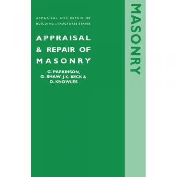 Masonry (Appraisal and Repair of Building Structures Series)