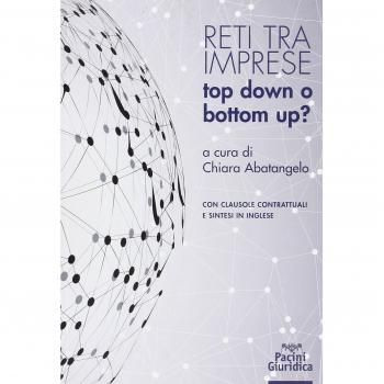Reti tra imprese. Top down o bottom up?