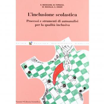 INCLUSIONE SCOLASTICA. PROCESSI E STRUMENTI DI AUTOANALISI PER LA QUAL AA.VV.