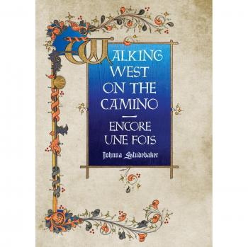 Walking west on the camino--encore une fois paperback