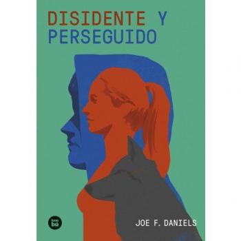 Disidente y perseguido.