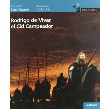 Rodrigo de Vivar, el Cid Campeador (Tapa dura).