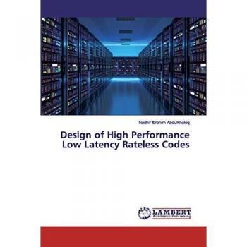 Design of High Performance Low Latency Rateless Codes