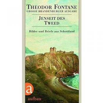 Fontane, Theodor: Jenseit des Tweed